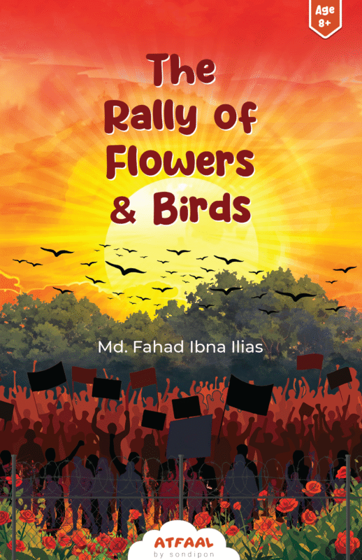 The Rally of Flowers & Birds book cover, written by Fahad Ibn Ilyas.